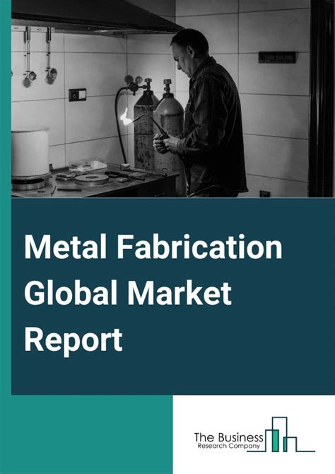 global metal fabrication market|metal cutting industry.